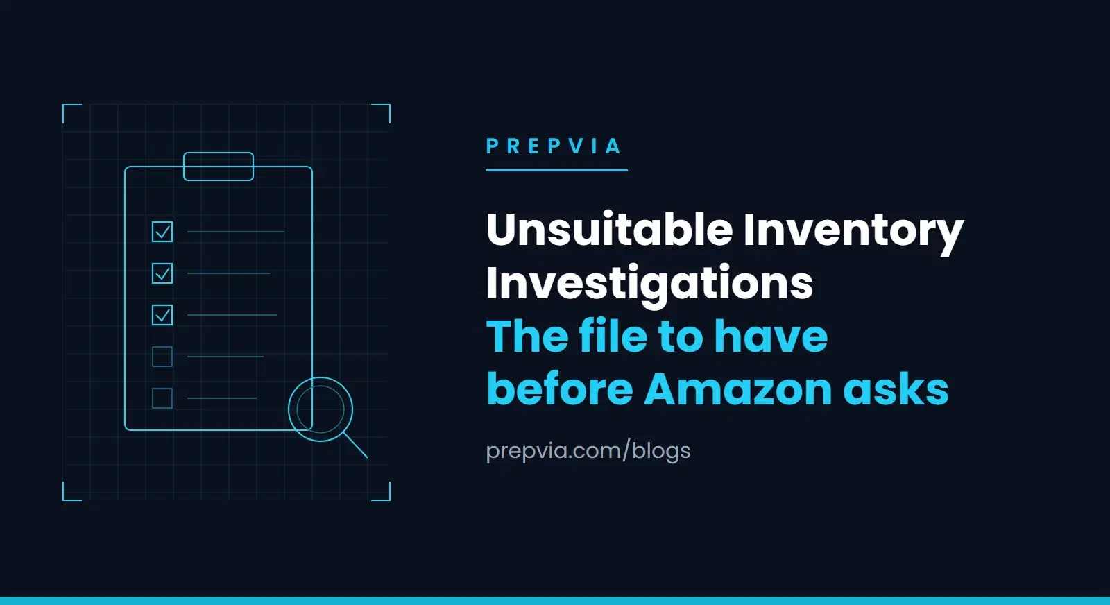 Amazon's Unsuitable Inventory Investigations: The Supply-Chain File to Have Before Amazon Asks