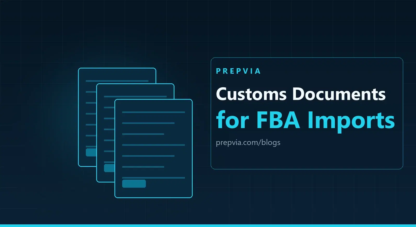 Customs Documents for an Amazon FBA Import in 2026