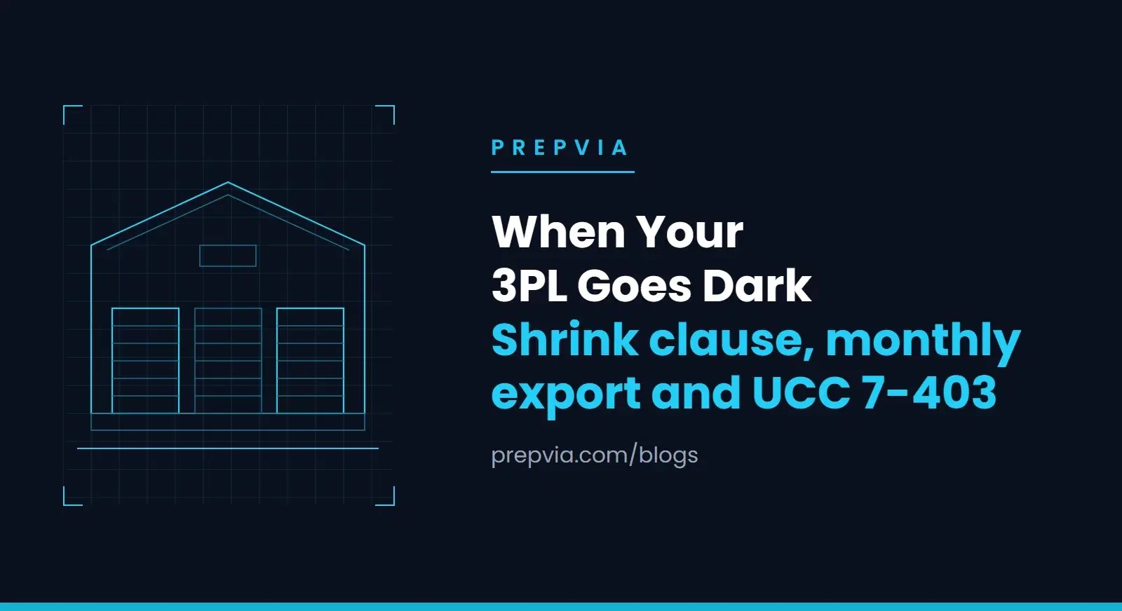 When Your 3PL Goes Dark: Monthly Inventory Exports, the Shrink Clause and UCC 7-403