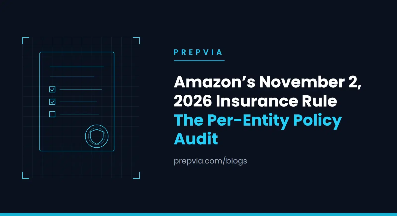 Amazon's November 2, 2026 Insurance Rule: The Per-Entity Policy Audit for Brands in Enhanced-Safety Categories