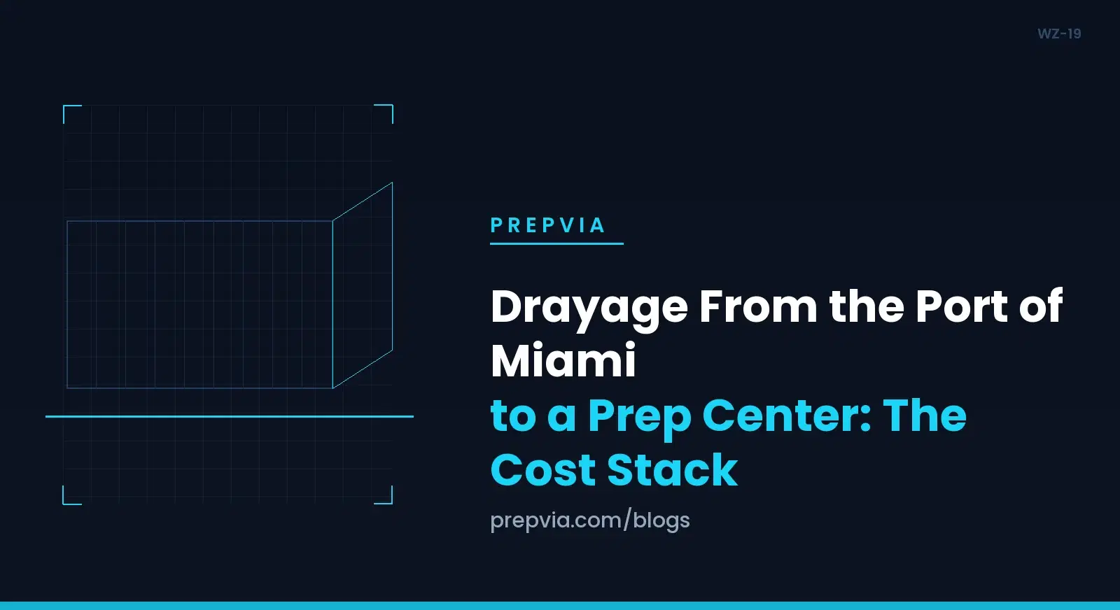 Drayage From the Port of Miami to a Prep Center: The Cost Stack