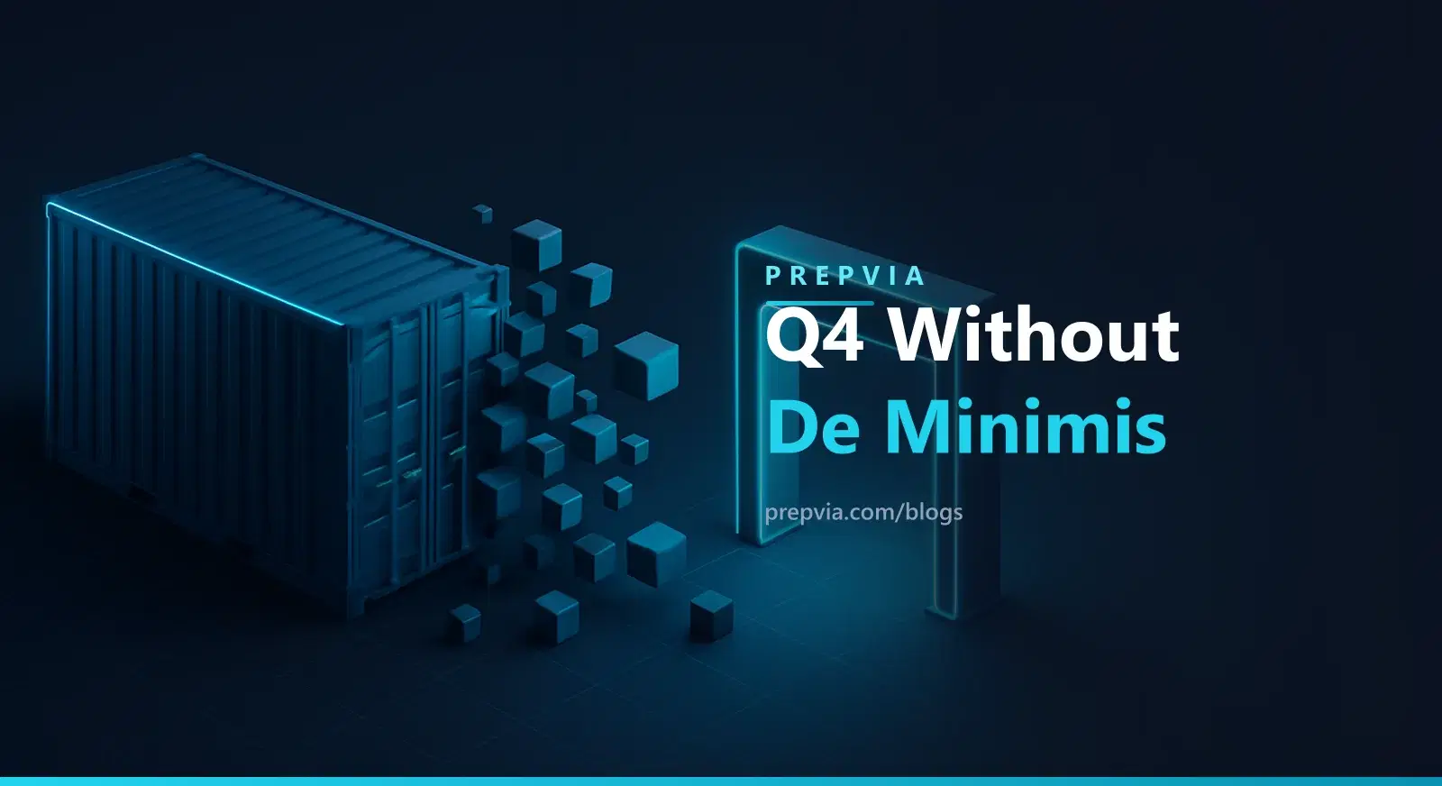 Your First Q4 Without De Minimis: Consolidate and Prep in the US